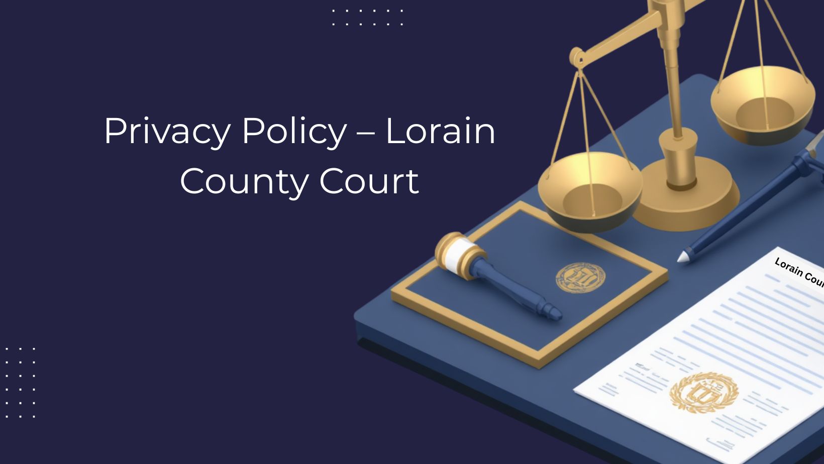 Privacy-Policy-–-Lorain-County-Court
